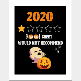 2020 Is BOO Sheet One Star Would Not Recommend Posters and Art